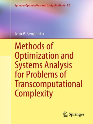 cover image of Methods of Optimization and Systems Analysis for Problems of Transcomputational Complexity